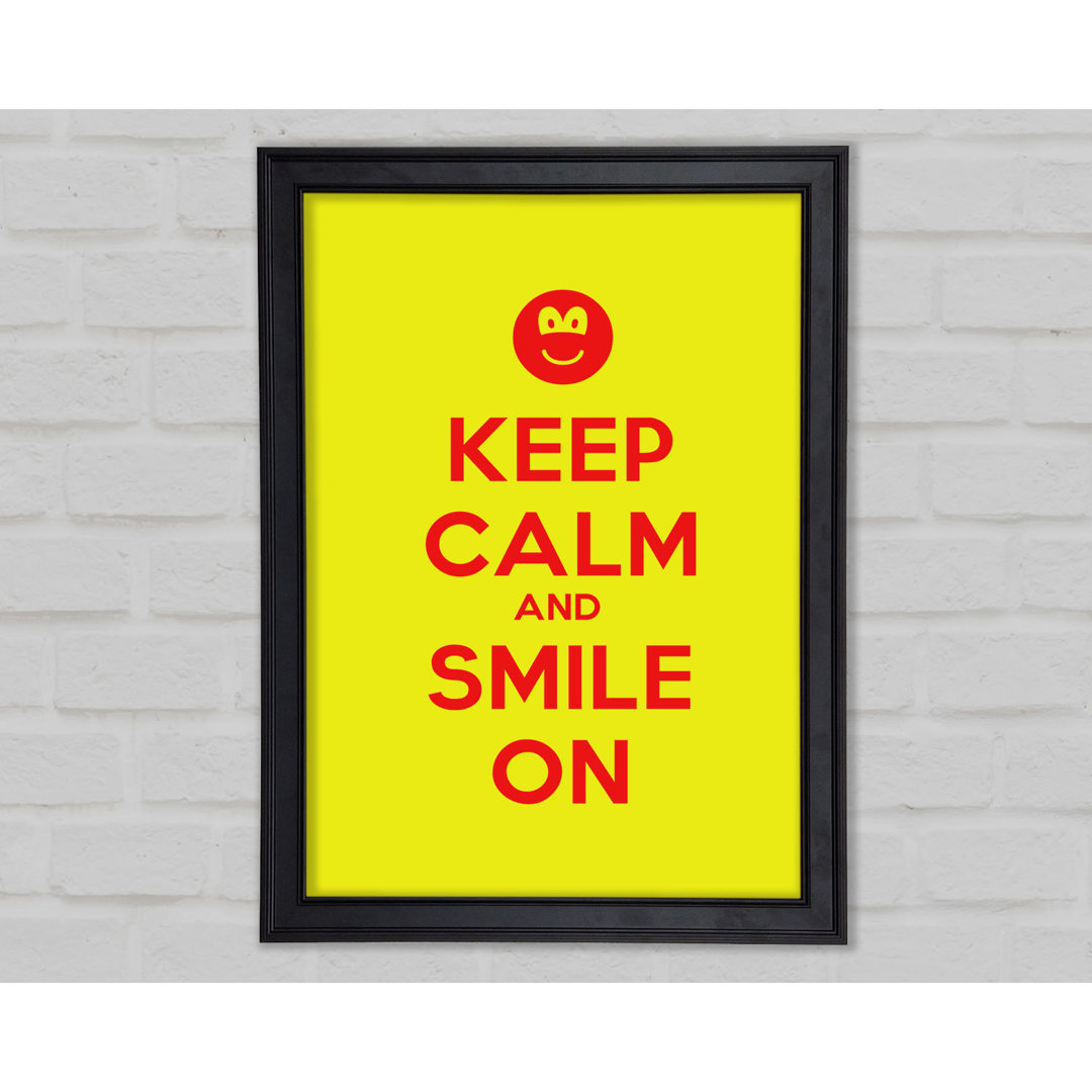 Keep Calm Smile On Yellow Gerahmter Druck 9951