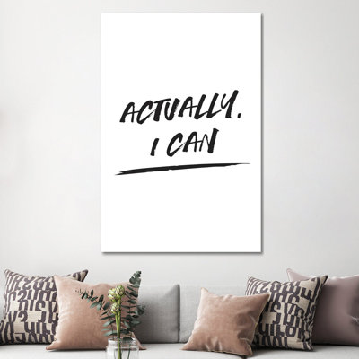Actually I Can - Wrapped Canvas Print
