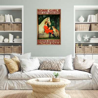 Kiniyah " Some Girls Are Just Born With Horses And Dogs - 1 Piece Rectangle Graphic Art Print On Wrapped Canvas "