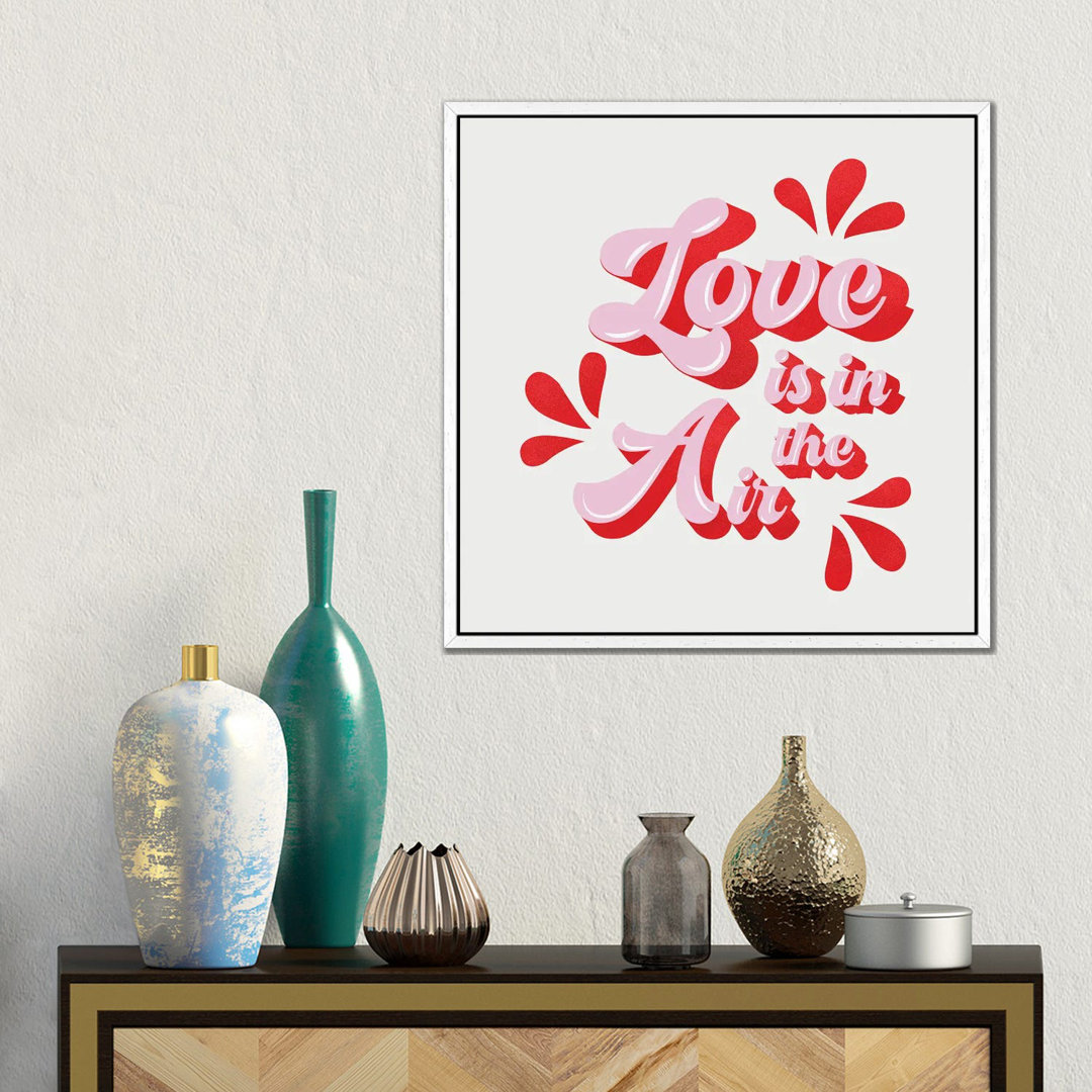 Love Is In The Air von Show Me Mars - Gallery-Wrapped Canvas GiclÃ©e on Canvas