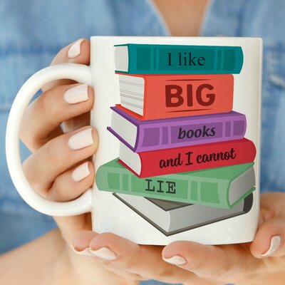 I Like Big Books and I Can Not Lie 11 oz. Coffee Mug -  Love You A Latte Shop, 182