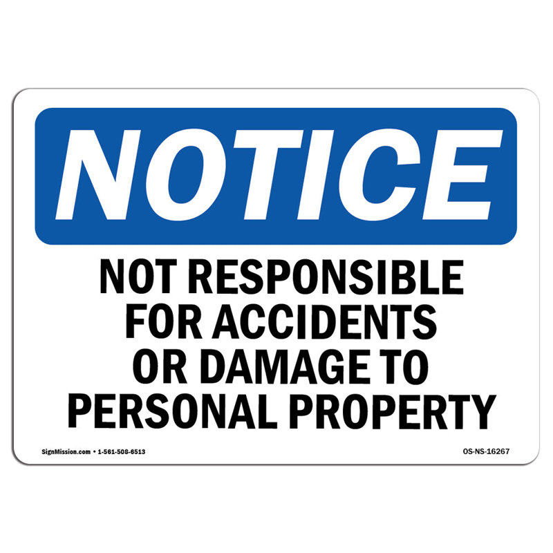 Osha Notice Not Responsible For Accidents Or Damage Sign