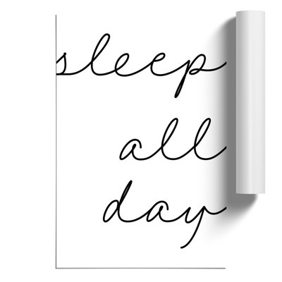 Sleep All Day - Frameless Print