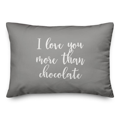  Coussin décoratif I Love You More Than Chocolate