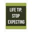 Décoration murale inspirante «Life Tip Stop Expecting Motivation»
