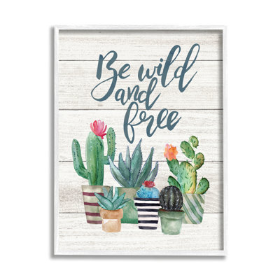«Be Wild and Free Cactus Succulents», reproduction de peinture à l'aquarelle