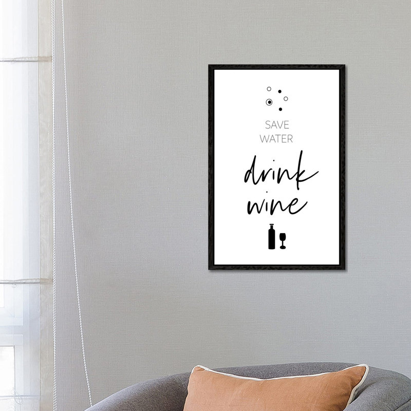 Save Water – Drink Wine by Melanie Viola - Print on Canvas, 66.04cm H x 45.72cm W x 3.81cm D, Black Framed