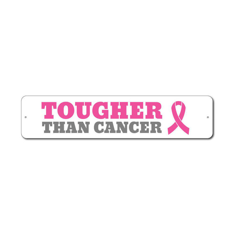 Plaque en aluminium «Tougher Than Cancer», H 4 po x l 18 po x P 0,04 po