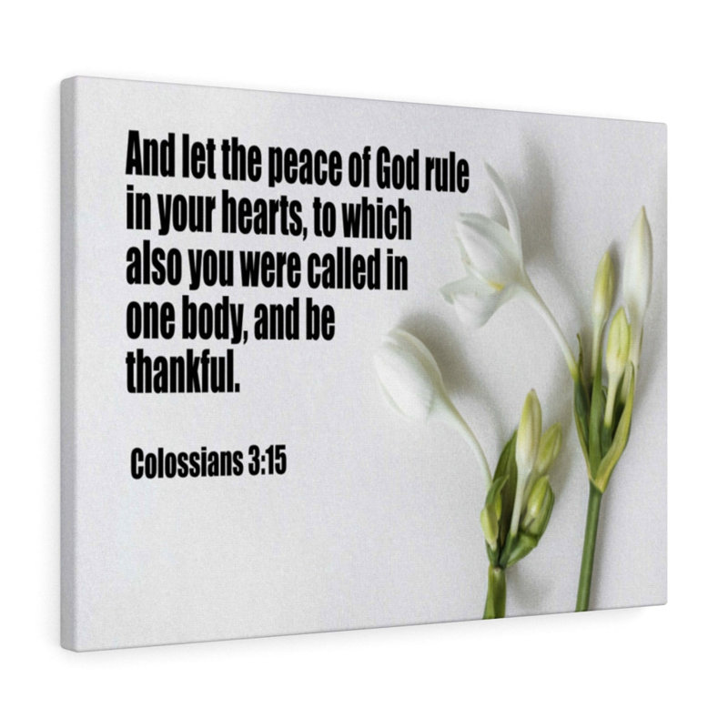 Peace Of God Colossians 3:15 - Wrapped Canvas Print, 30cm H x 41cm W