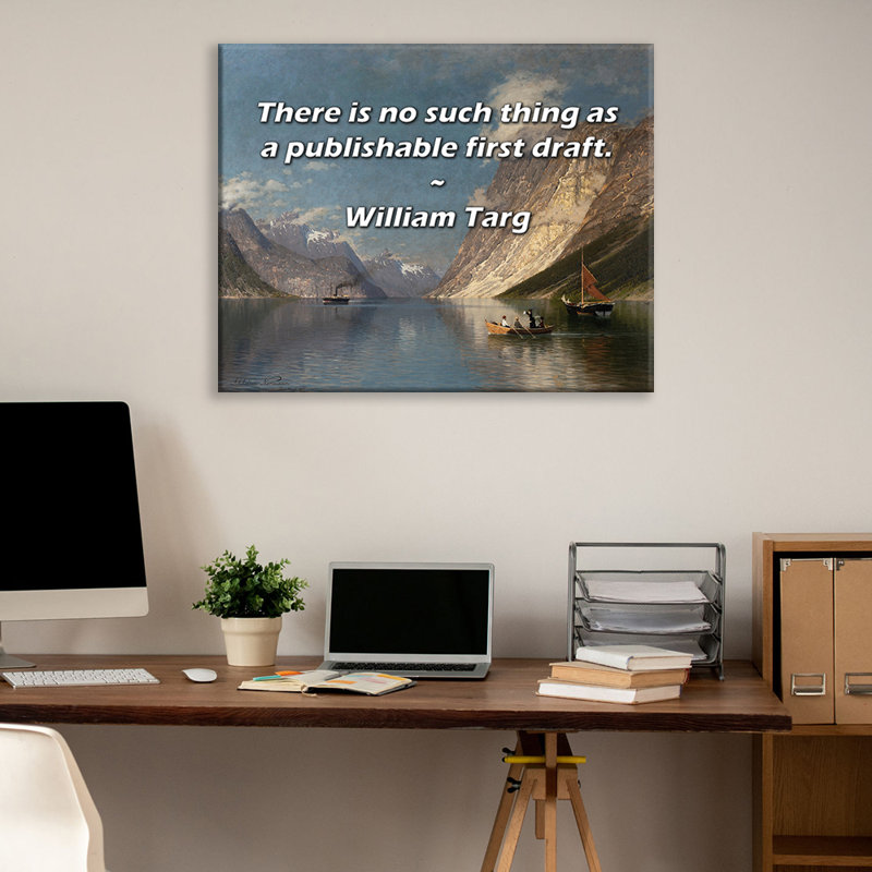 Astoria Grand Gallery Wrapped Canvas By William Targ: "There is no such thing as a publishable first, 17" H x 24" W
