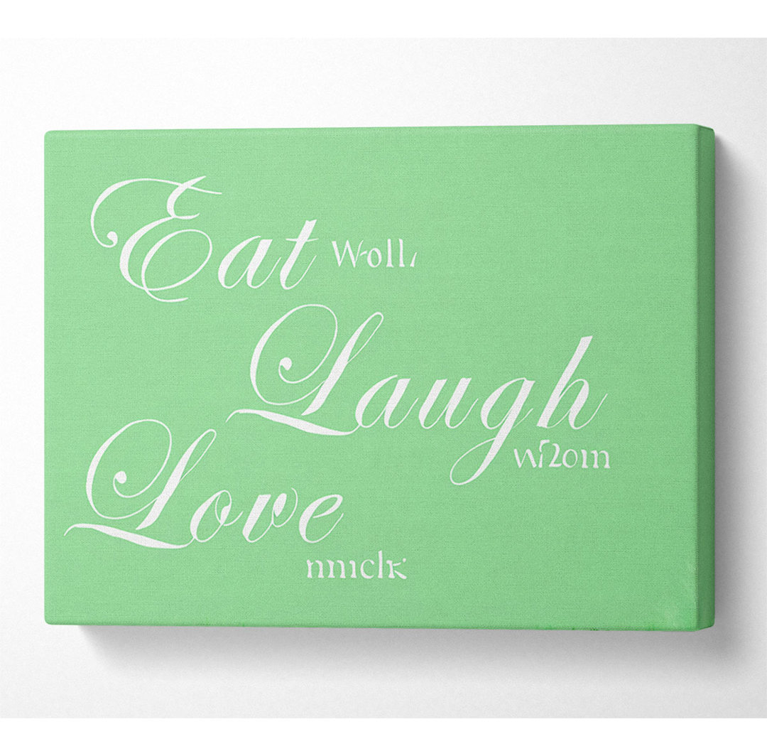 Küche Zitat Eat Laugh Love Green - Druck