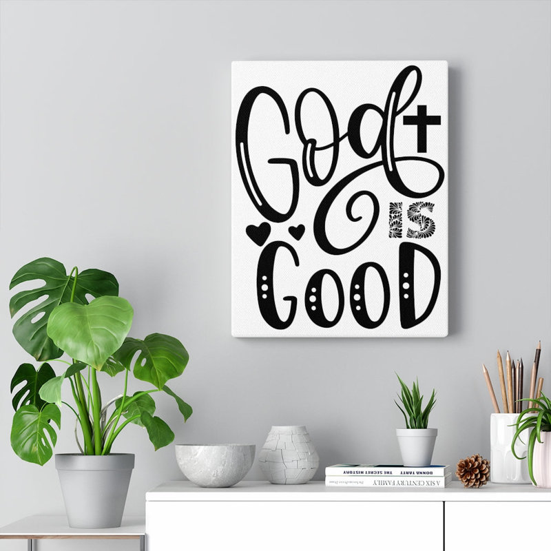 God Is Good - Wrapped Canvas Print, 41cm H x 30cm W