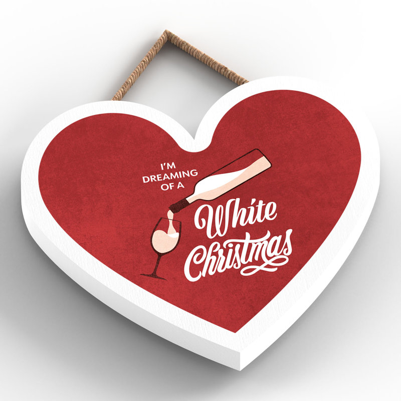 Xmas I'm Dreaming of a White Christmas Wooden Heart Plaque, 10cm H x 9cm W x 0.5cm D