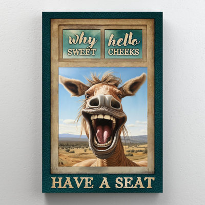 Funny Horse Why Hello Sweet Cheeks - 1 Piece Recta " Funny Horse Why Hello Sweet Cheeks - 1 Piece Rectangle Graphic Art Print On Wrapped Canvas "