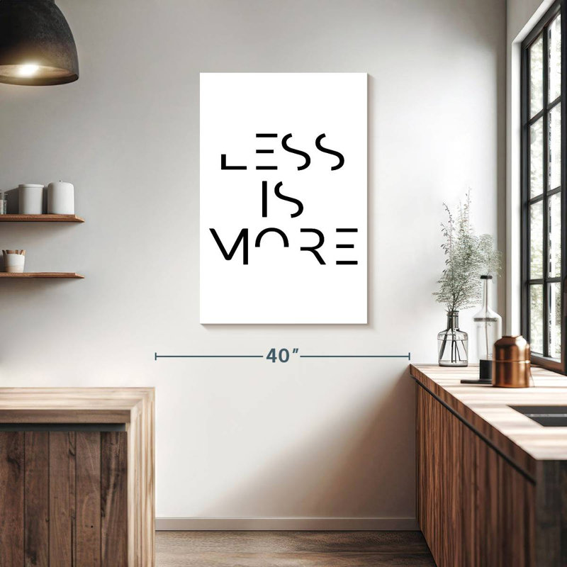Less Is More, 39" H x 26" W