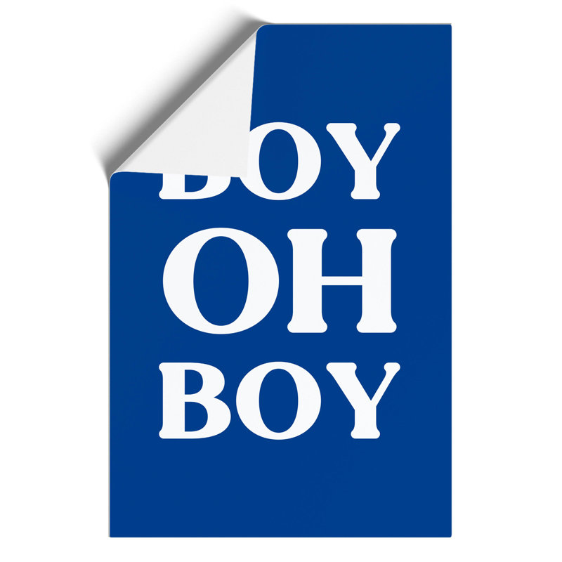 Boy Oh Boy - Frameless Print, 30cm H x 21cm W x 0.1cm D