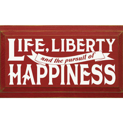 « life, liberté et la poursuite du bonheur », art textuel sur bois