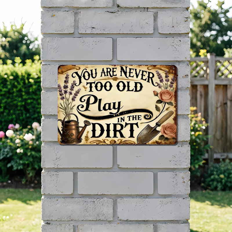 8 x 12 pouces Never Too Old to Play in The Dirt