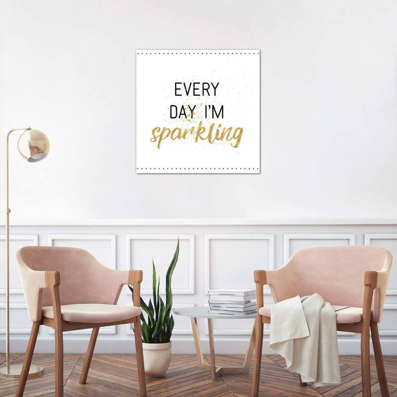 Every Day I'm Sparkling by Jennifer Pugh - Wrapped Canvas Print, 45.72 cm H x 45.72 cm W x 1.91 cm D