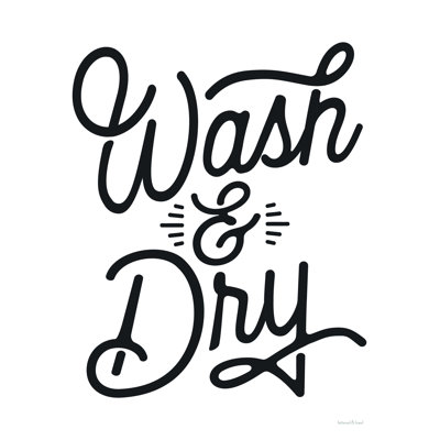 " Wash & Dry "