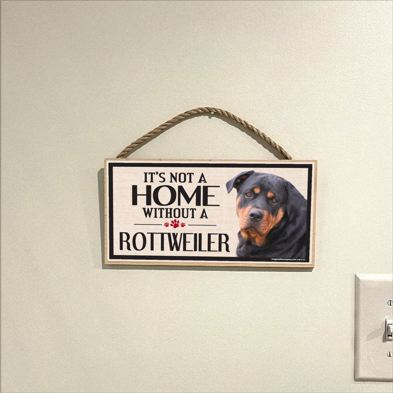 Ce n'est pas une maison sans notre enseigne Rottweiler