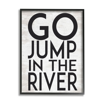 Jump in the River Motivational Lake House Phrase Oversized Black Framed Giclee Texturized Art by Lettered and Lined