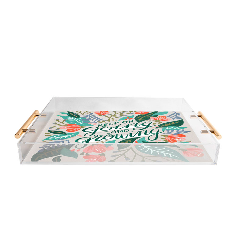 Cat Coquillette Keep on Going and Growing Acrylic Tray
