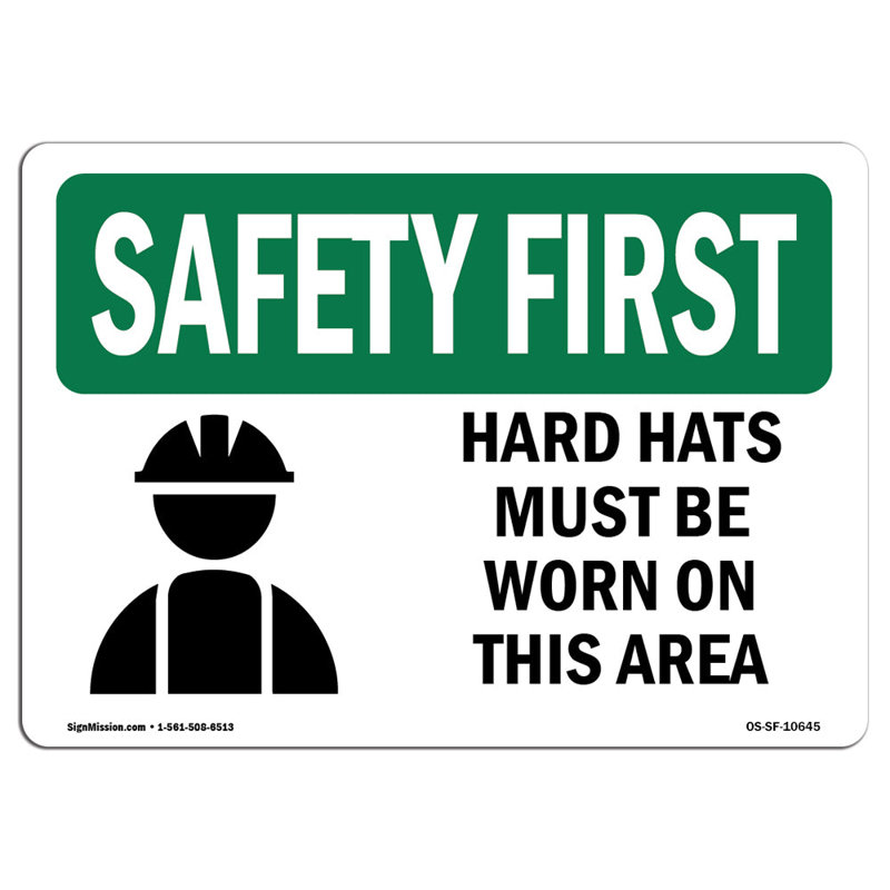 Osha Safety First Sign - Les casques doivent être portés dans cette zone avec le symbole, H 18 po x l 24 po x P 0,1 po