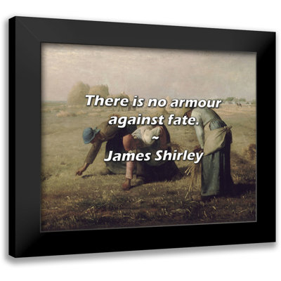 James Shirley Citation: Il n'y a pas d'armure contre le sort.