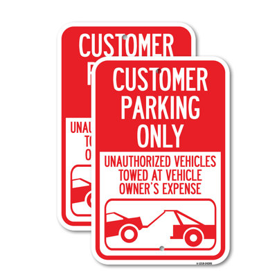 (2 Pack) Customer Parking Only Unauthorized Vehicles Towed at Owner Expense with Graphic 12" X 18" Heavy-Gauge Aluminum Sign