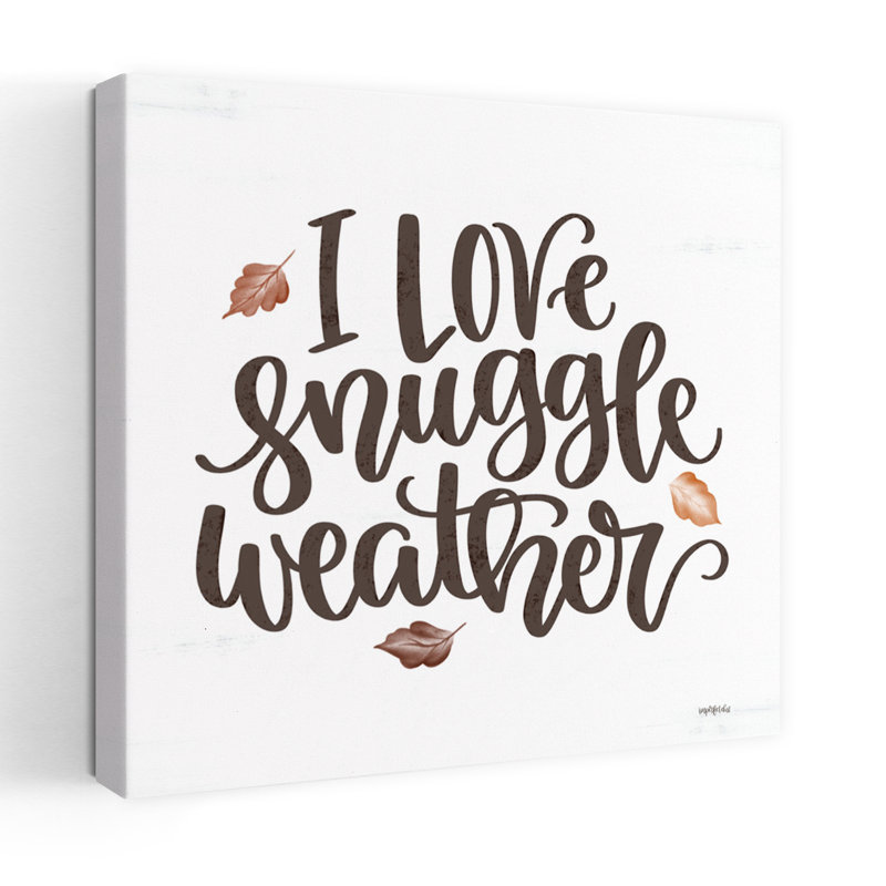 Art contemporain «I Love Snuggle Weather» avec art contemporain «I Love Snuggle Weather», H 18 po x l 18 po