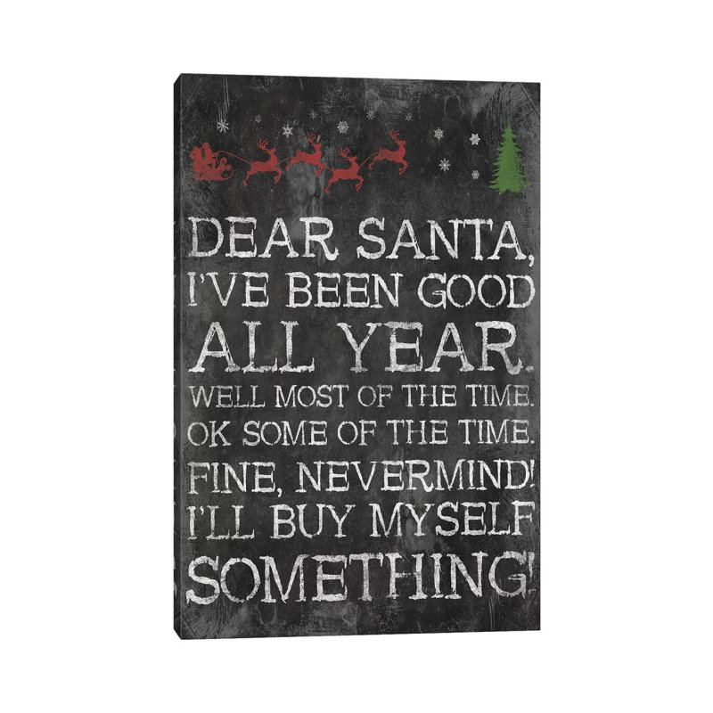 Dear Santa Nevermind by Jace Grey - Wrapped Canvas Print, 101.6 cm H x 66.04 cm W x 1.91 cm D