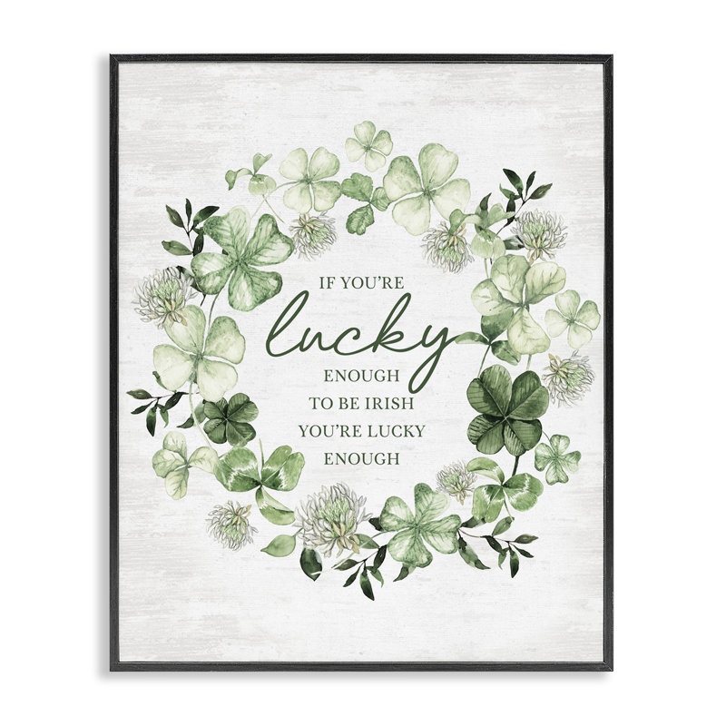 Lucky To Be, couronne giclée irlandaise, design par lettres et doublure, H 14 po x l 11 po, Giclée encadrée noir minuit