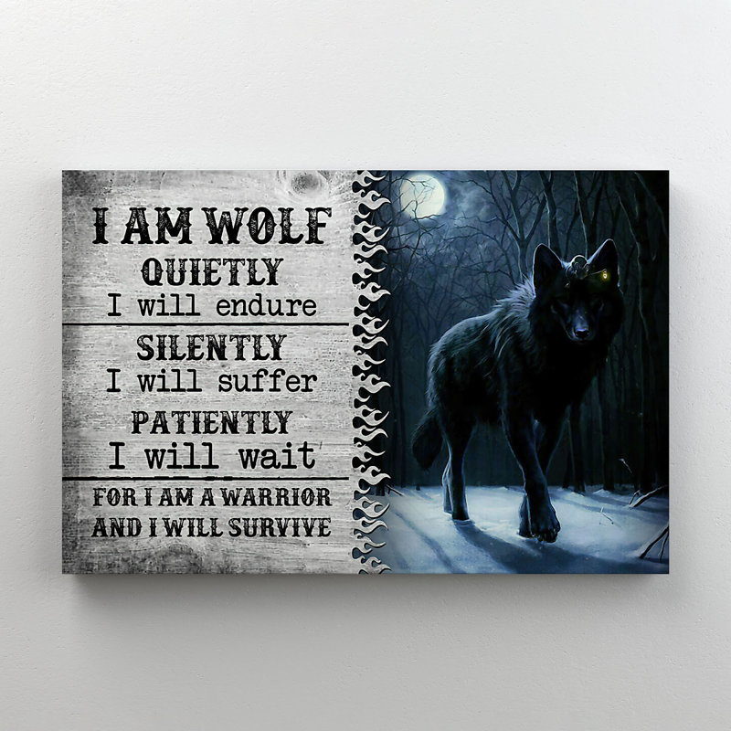 Un loup dans la forêt - «I am Wolf Quietly I Will Endure Silencial I Will Suffer Patly» - 1 pièce, impression sur toile tendue