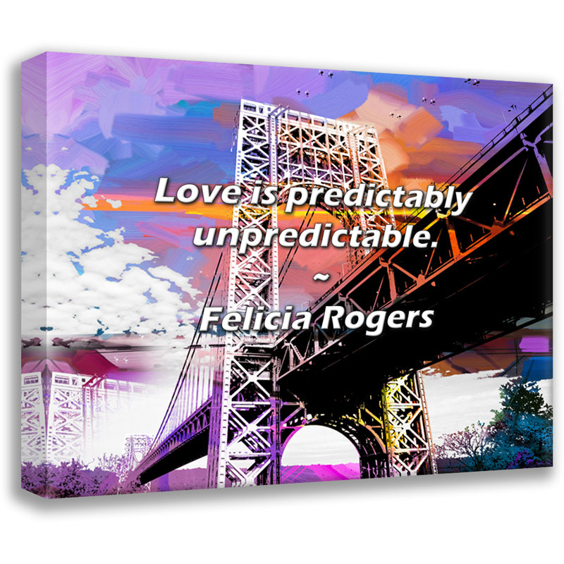 Felicia Rogers Quote: Love is predictably unpredictable.
