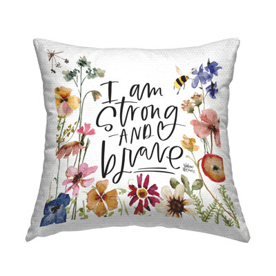 Strong & Brave Encouraging Confidence Outdoor Printed Pillow by Valerie Weiners