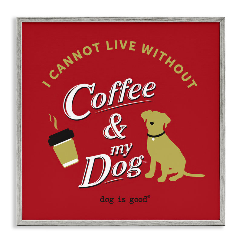 «Coffee & My Dog», art de la giclée encadrée par Dog Is Good, H 12 po x l 12 po, Estampe numérique Farmhouse
