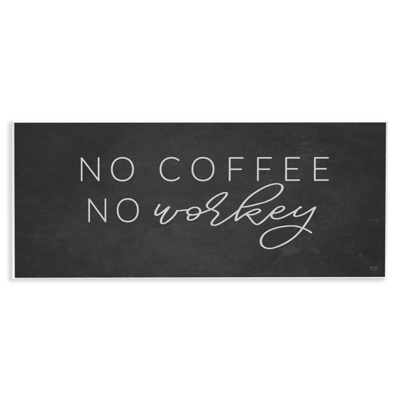 Plaque murale «Sassy No Coffee» par Lux + Me Designs