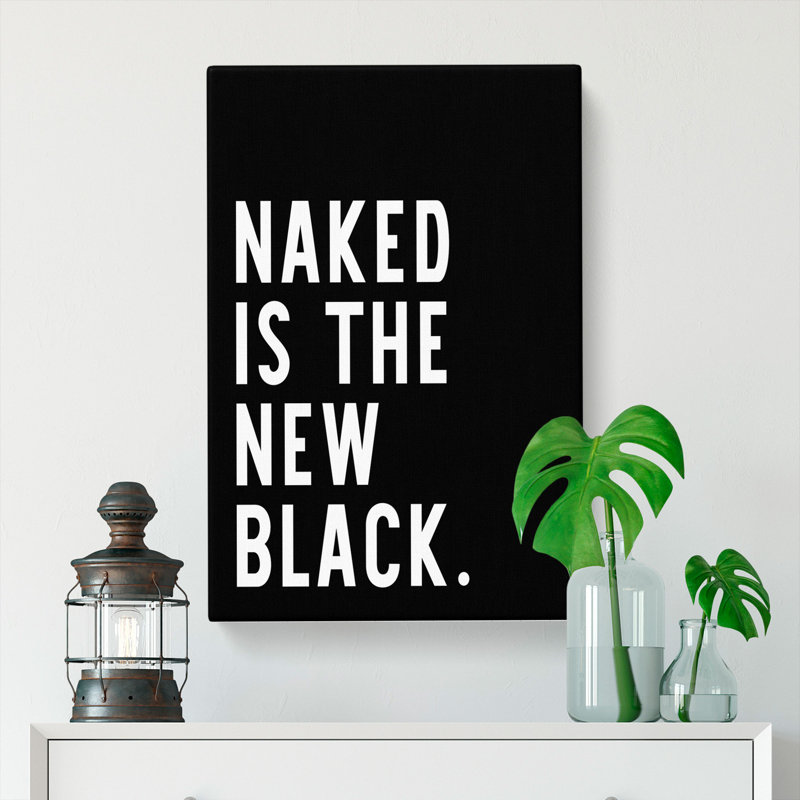 Naked Is the New Black - Wrapped Canvas, 60cm H x 40cm W x 3cm D