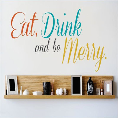 Décalcomanie murale manger, boisson et be merry