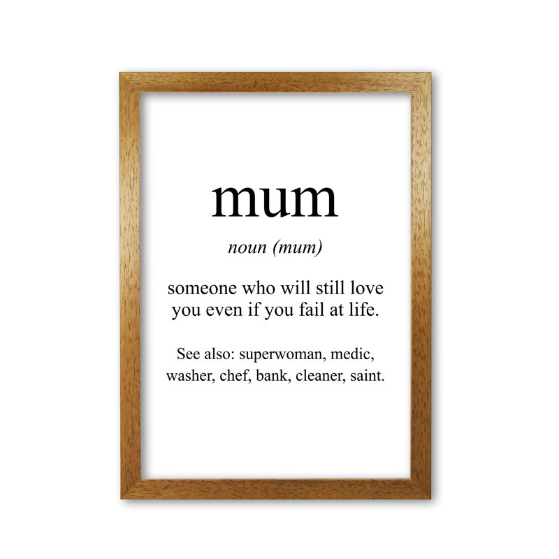 Mum - Print, Honey Oak Frame, 30 cm H x 21 cm W x 5 cm D