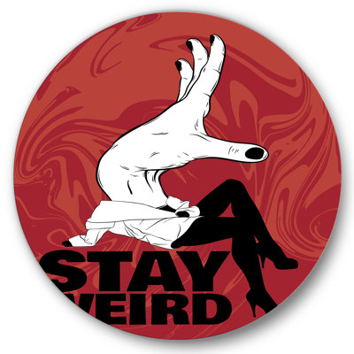 " Stay Weird " Mixed Media Print
