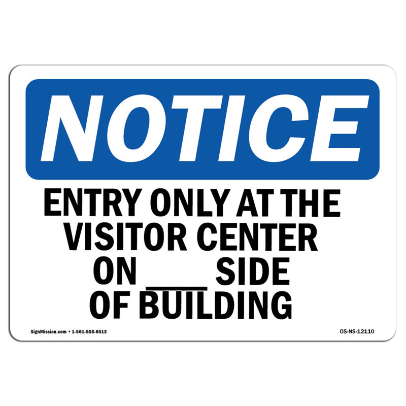 Entry Only At The Visitor Center On ____ Aluminum Sign 18 x 24