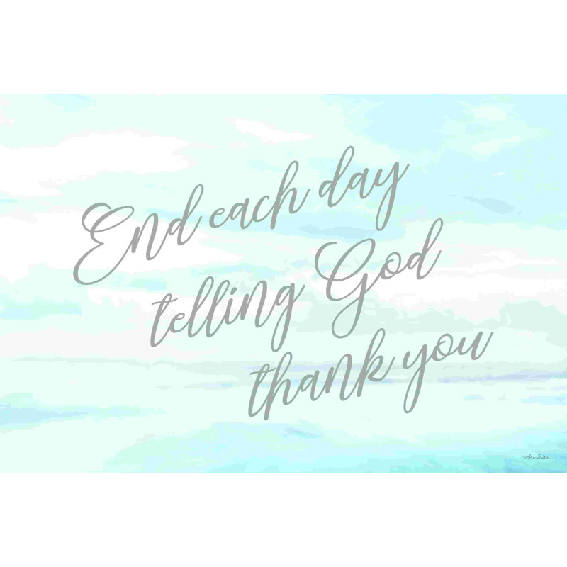 " End Each Day " Textual Art Print, 12" W x 8" H