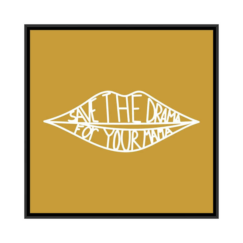 « Save the Drama », impression d’art graphique, Toile avec cadre noir, H 26 po x l 26 po x P 1,5 po, Pas de tapis