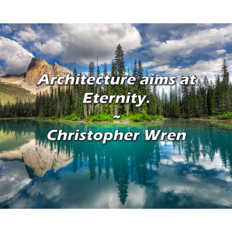 Citation artistique «Architecture vise to Eternity». Toile tendue par Christopher Wren Gallery, H 24 po x l 17 po