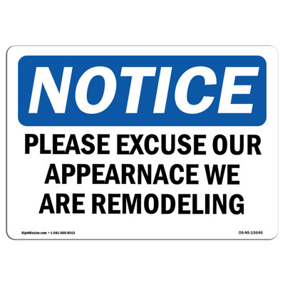 Notice Excuse Appearance We Are Remodeling Sign