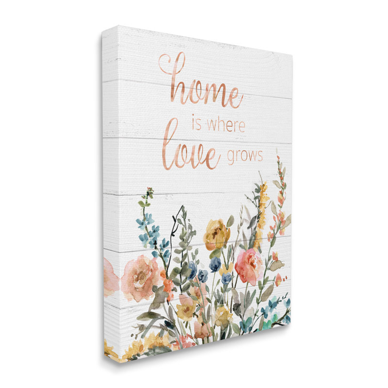 Home's Where Love Grows Motivation Family Expression Spring Wildflowers par Carol Robinson - Peinture, Toile tendue