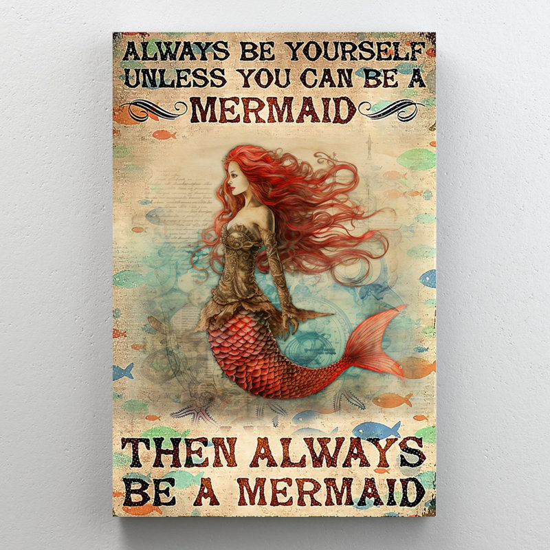 " Always Be A Mermaid ", 36" H x 24" W x 1.25" D