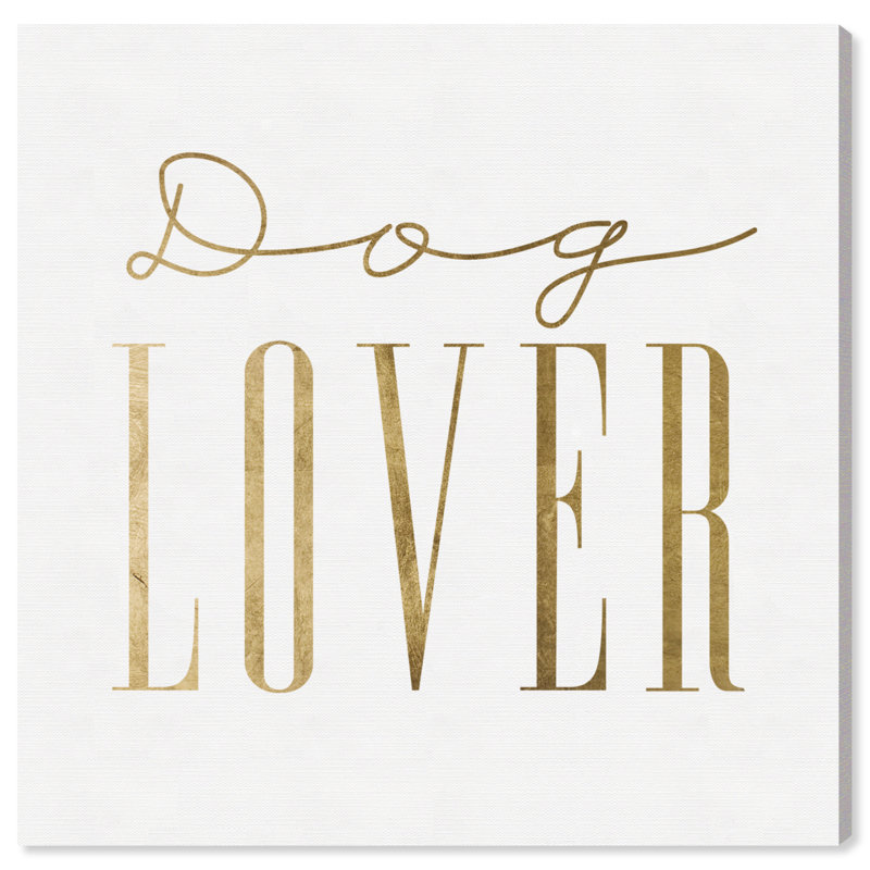 " Dog Lover Gold ", 40" H x 40" W x 1.5" D